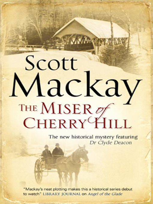 Upplýsingar um The Miser of Cherry Hill eftir Scott Mackay - Til útláns